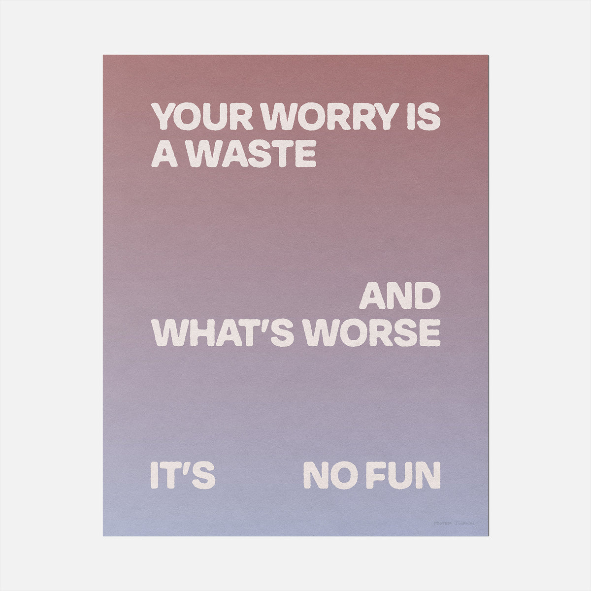 WORRY PRINT
