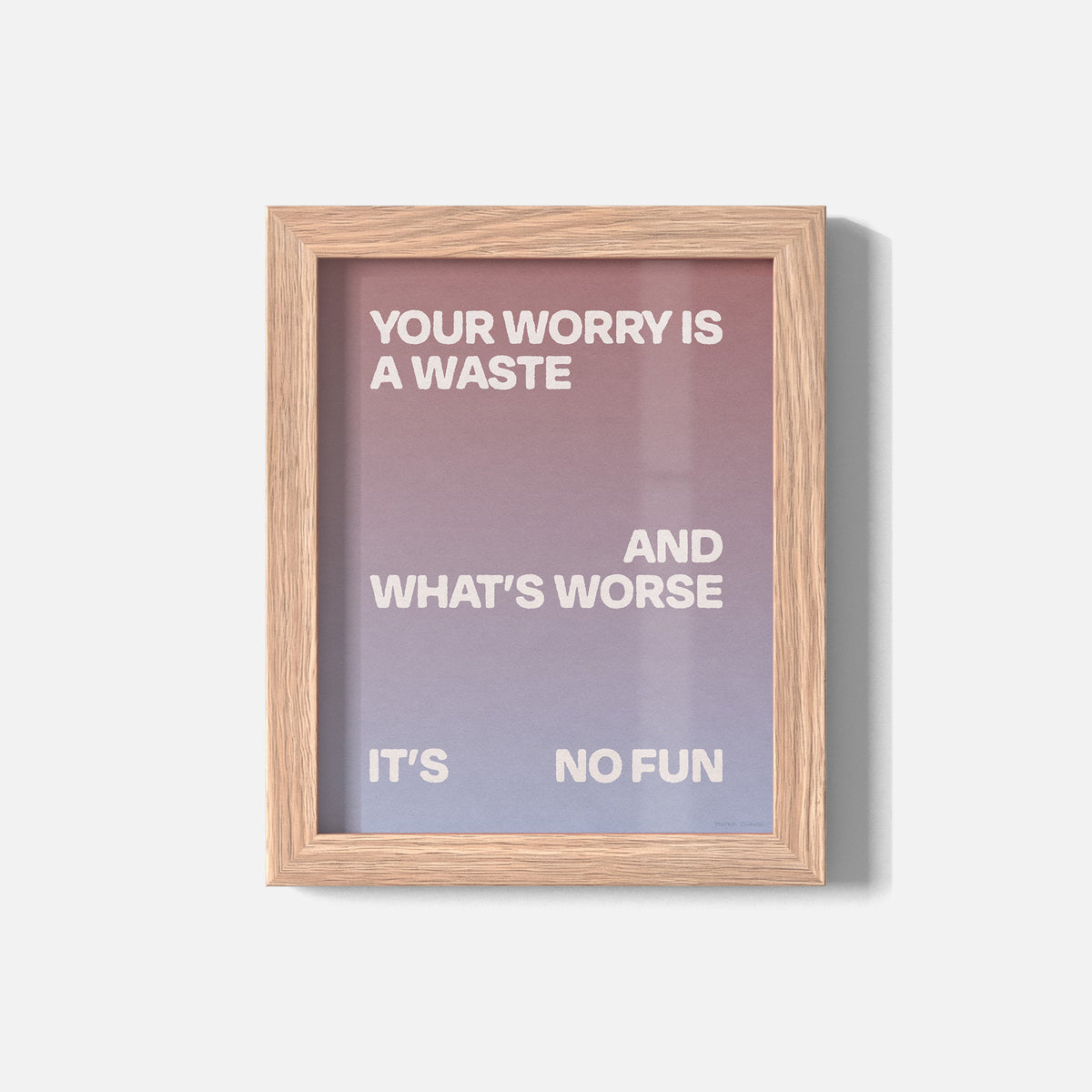 WORRY PRINT