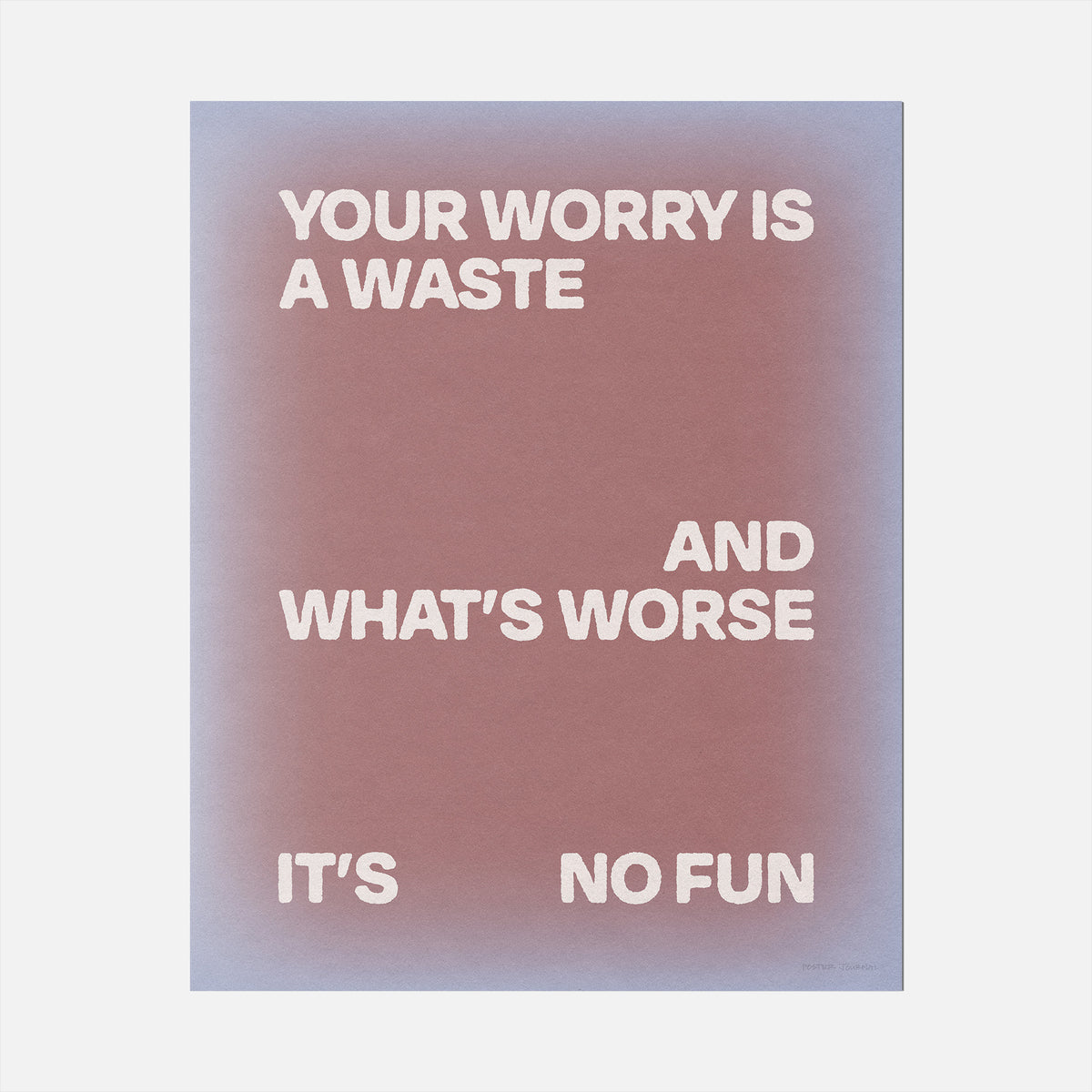 WORRY PRINT