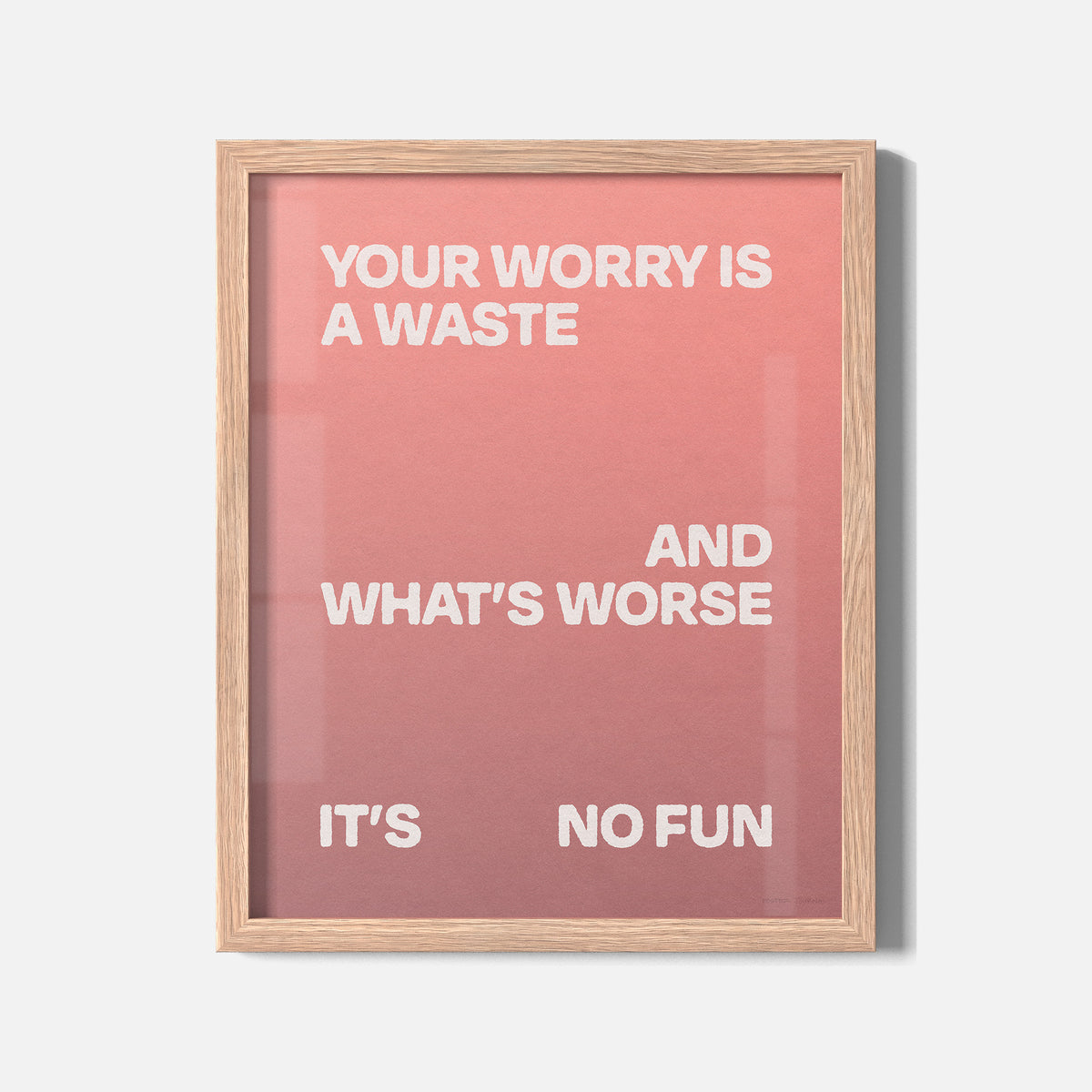 WORRY PRINT