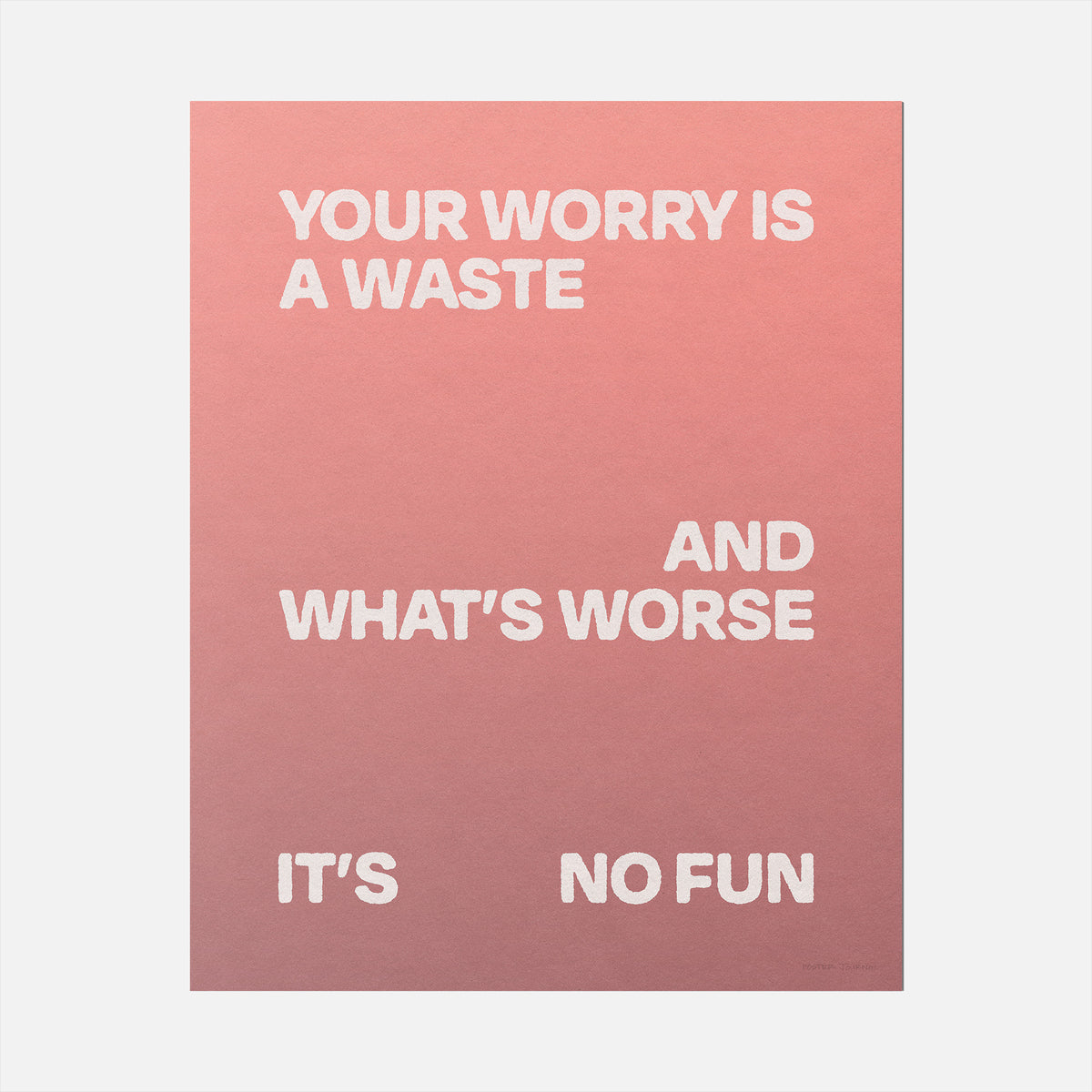 WORRY PRINT