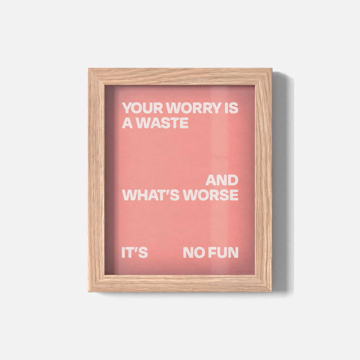 WORRY PRINT