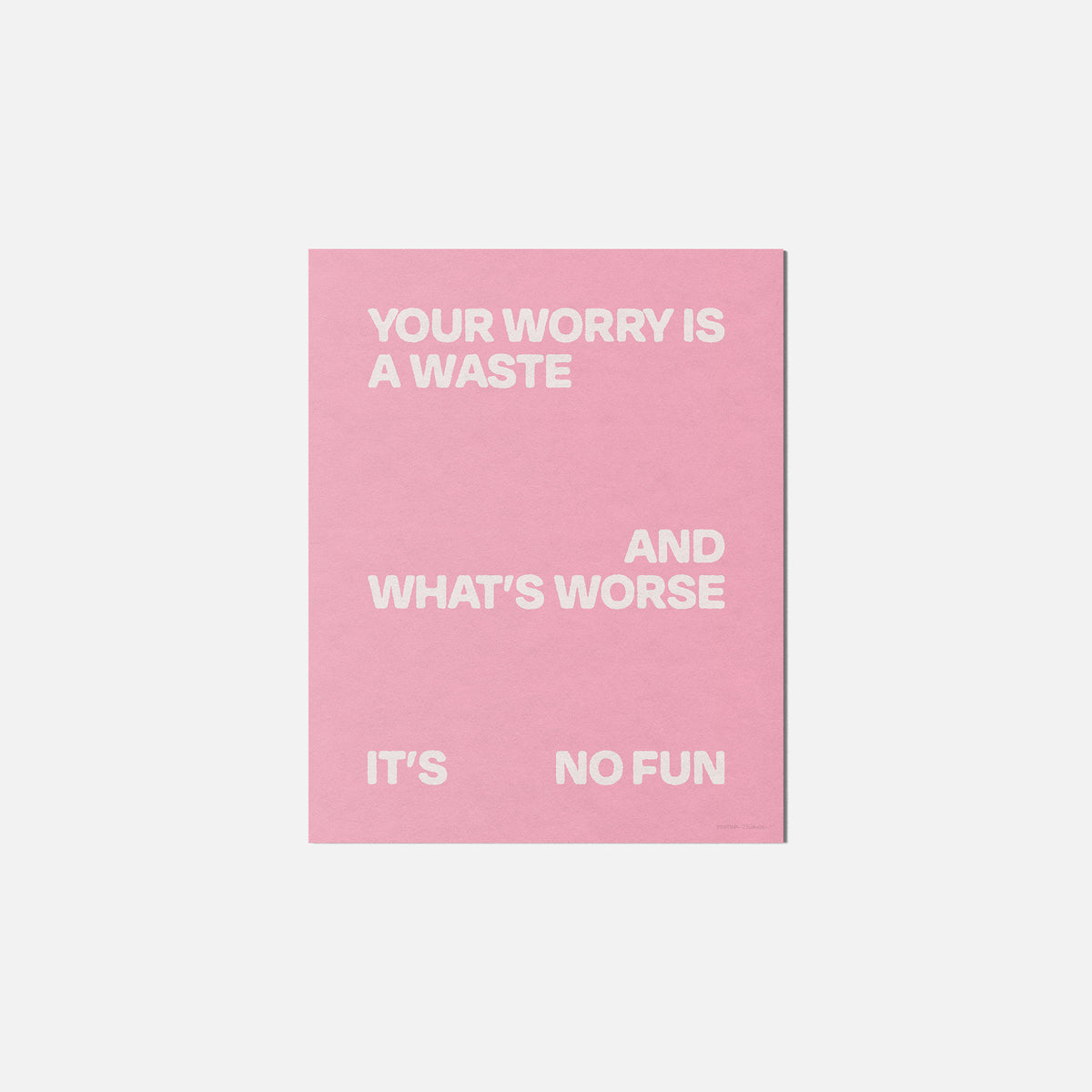 WORRY PRINT