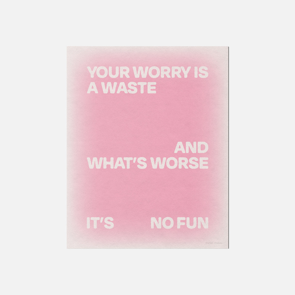 WORRY PRINT