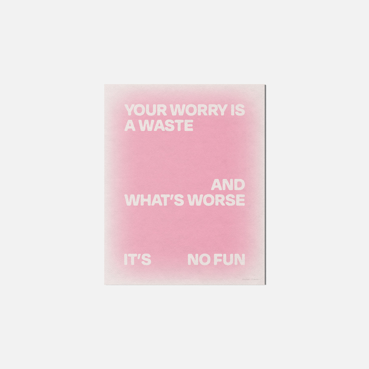 WORRY PRINT