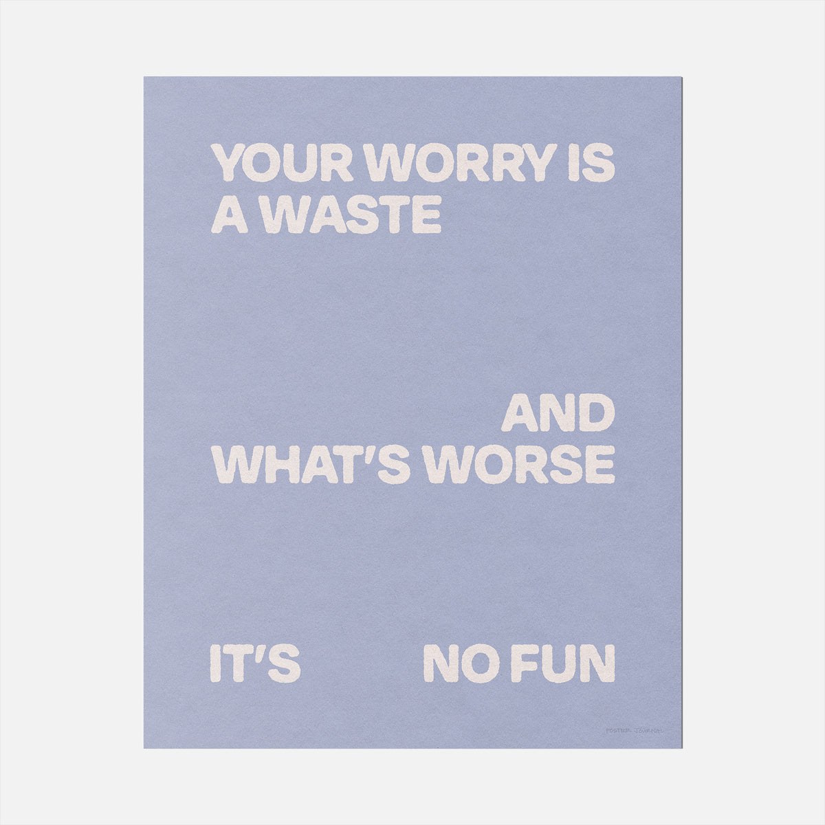 WORRY PRINT