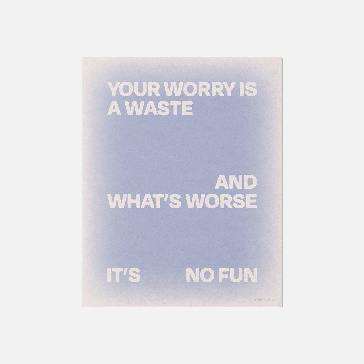 WORRY PRINT