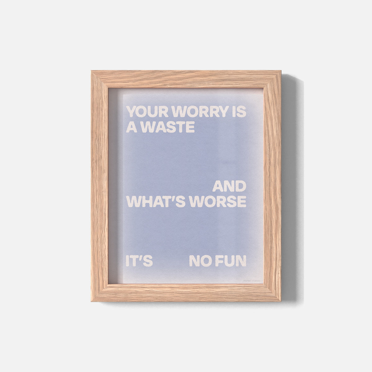 WORRY PRINT