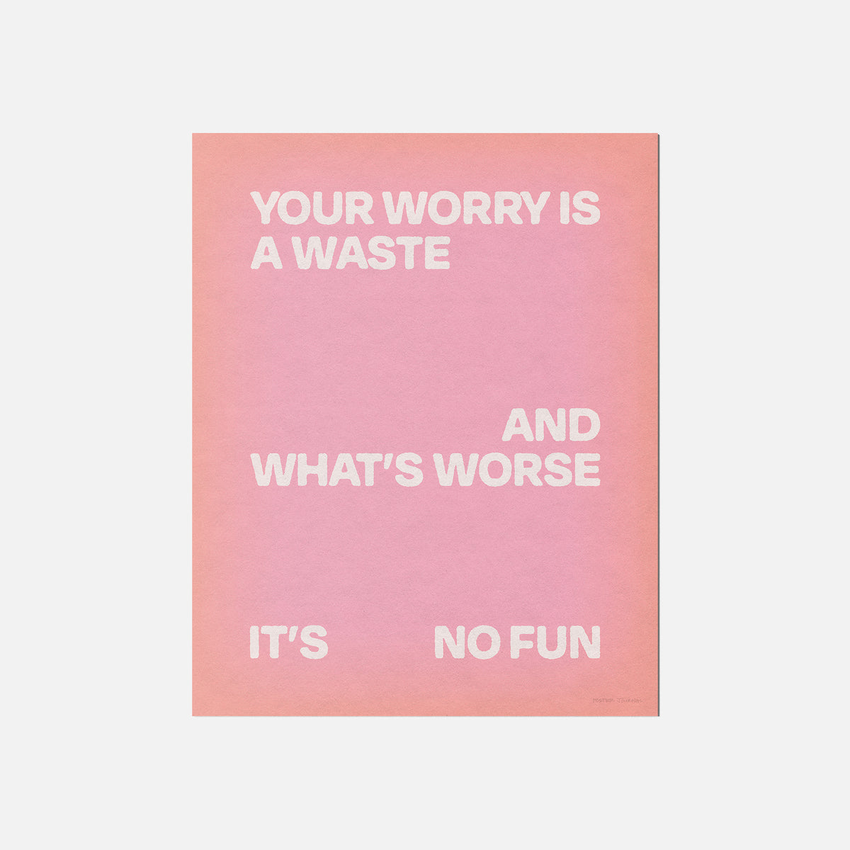 WORRY PRINT