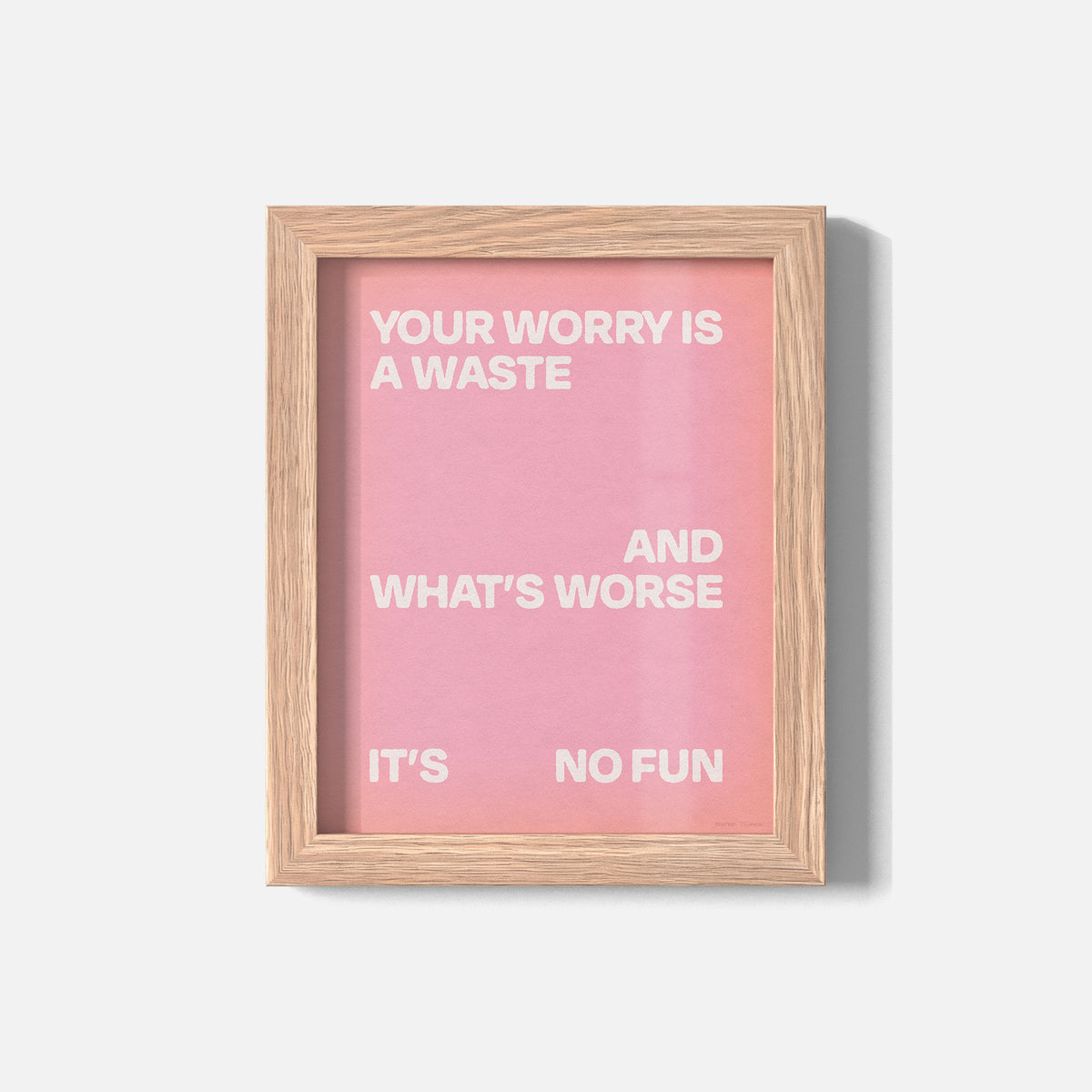 WORRY PRINT